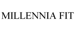 MILLENNIA FIT