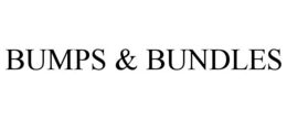 BUMPS & BUNDLES