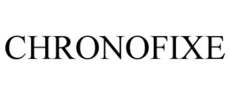 CHRONOFIXE