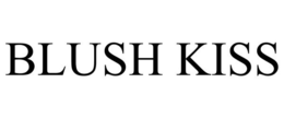 BLUSH KISS