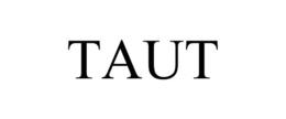 TAUT