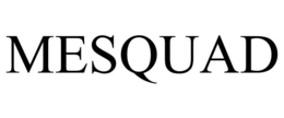 MESQUAD