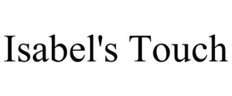 ISABEL'S TOUCH