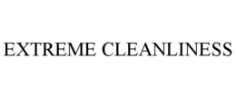 EXTREME CLEANLINESS