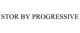 STOR BY PROGRESSIVE
