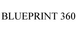 BLUEPRINT 360