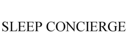SLEEP CONCIERGE
