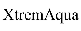 XTREMAQUA