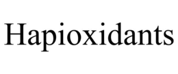 HAPIOXIDANTS