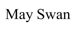 MAY SWAN