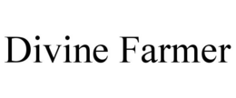 DIVINE FARMER