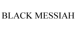 BLACK MESSIAH