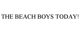 THE BEACH BOYS TODAY!