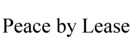PEACE BY LEASE