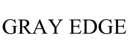 GRAY EDGE