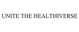 UNITE THE HEALTHIVERSE