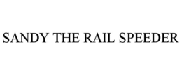 SANDY THE RAIL SPEEDER