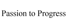 PASSION TO PROGRESS