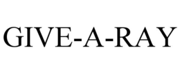 GIVE-A-RAY
