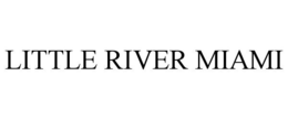 LITTLE RIVER MIAMI