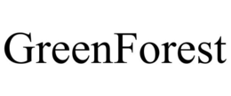 GREENFOREST