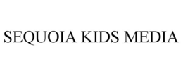 SEQUOIA KIDS MEDIA