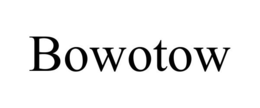 BOWOTOW
