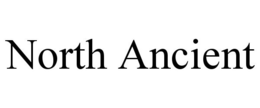 NORTH ANCIENT