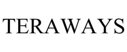 TERAWAYS