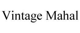 VINTAGE MAHAL