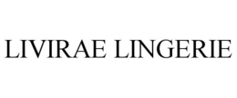 LIVIRAE LINGERIE