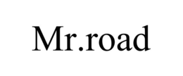 MR.ROAD