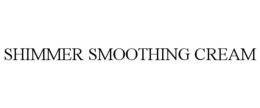 SHIMMER SMOOTHING CREAM