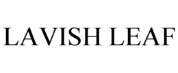 LAVISH LEAF