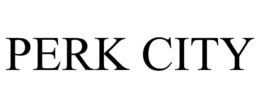 PERK CITY