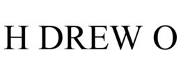 H DREW O