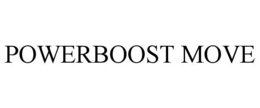 POWERBOOST MOVE