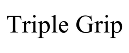 TRIPLE GRIP