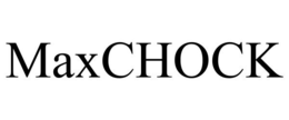 MAXCHOCK