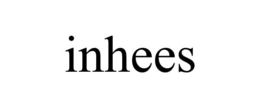 INHEES