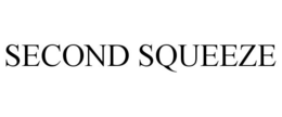 SECOND SQUEEZE