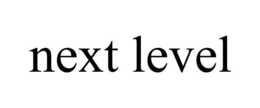 NEXT LEVEL