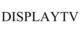 DISPLAYTV