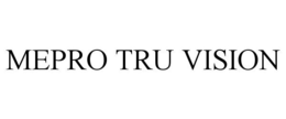 MEPRO TRU VISION