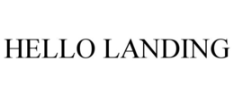 HELLO LANDING