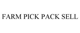 FARM PICK PACK SELL