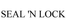 SEAL 'N LOCK