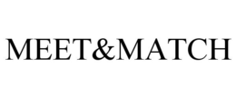 MEET&MATCH