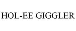 HOL-EE GIGGLER