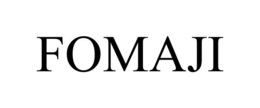 FOMAJI